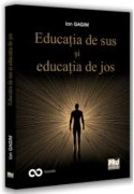 Educatia de sus si educatia de jos - Ion Gagim