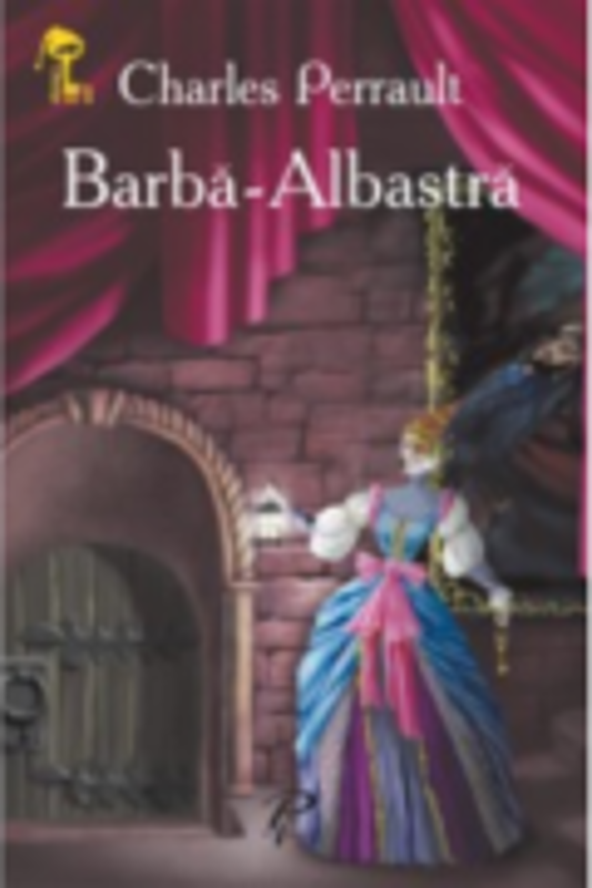 Barba-Albastra. Cheita de aur - Perrault Charles