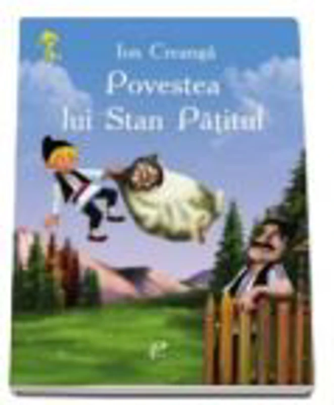 Povestea lui Stan Patitul (Ion Creanga)