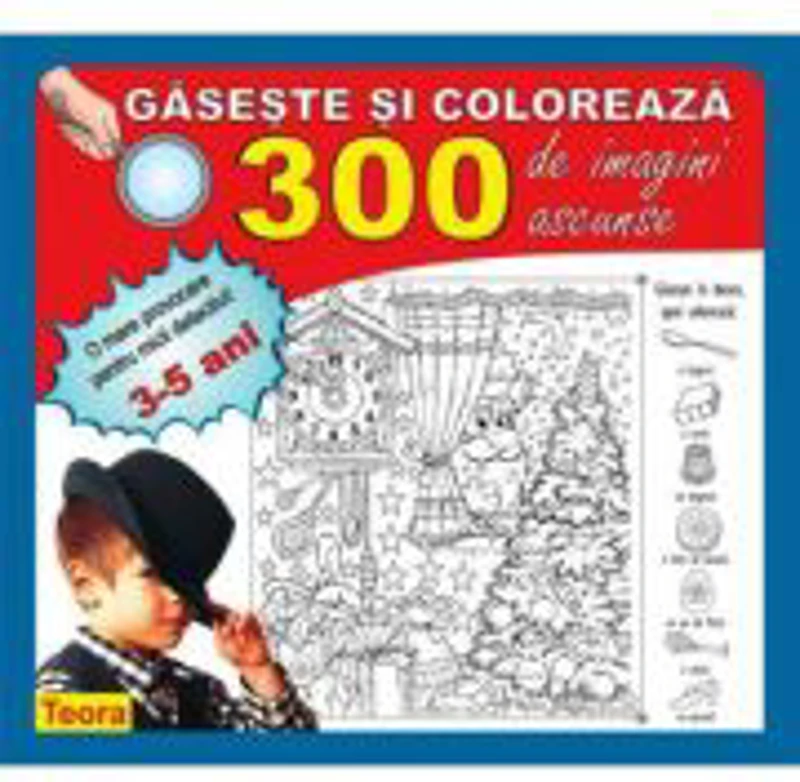 Gaseste si coloreaza. 300 de imagini ascunse - Diana Rotaru