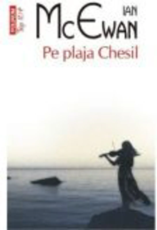 Pe plaja Chesil - Ian McEwan