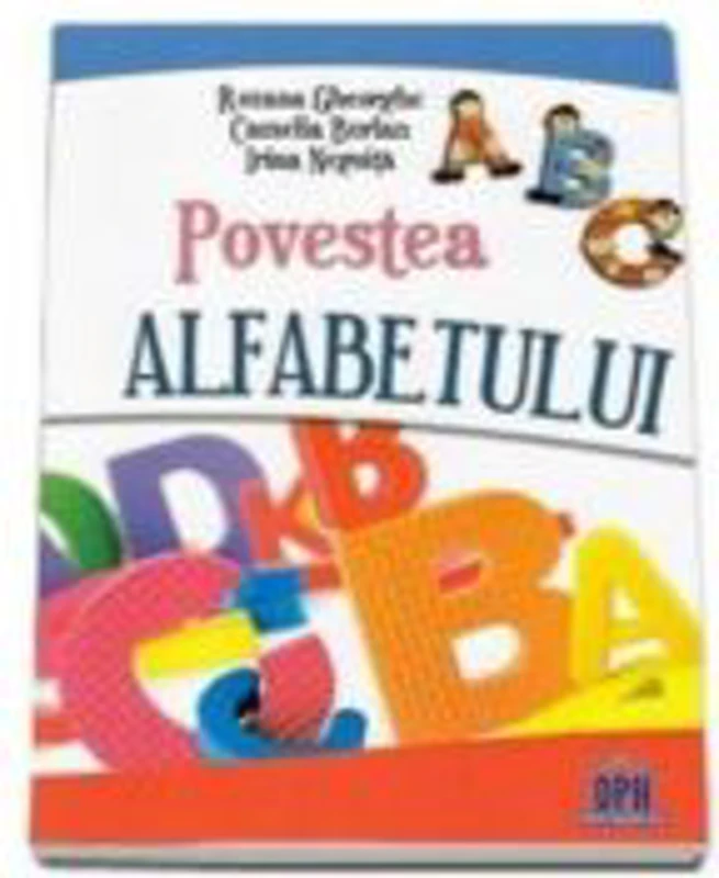 Povestea alfabetului - Roxana Gheorghe