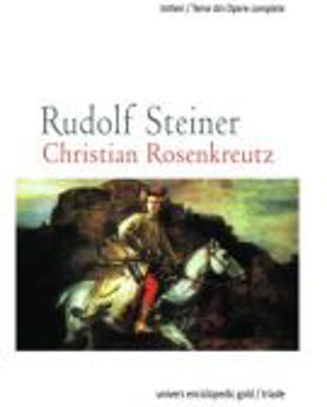 CHRISTIAN ROSENKREUTZ - RUDOLF STEINER