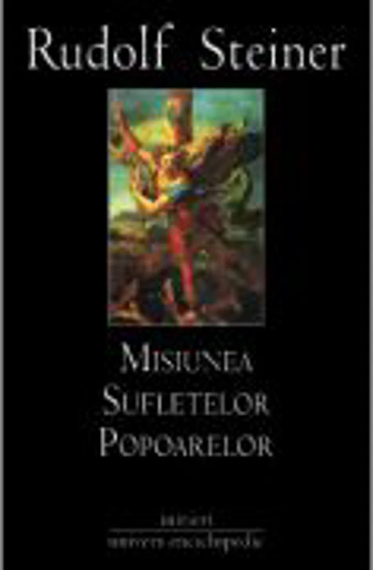 MISIUNEA SUFLETELOR POPOARELOR (RUDOLF STEINER)