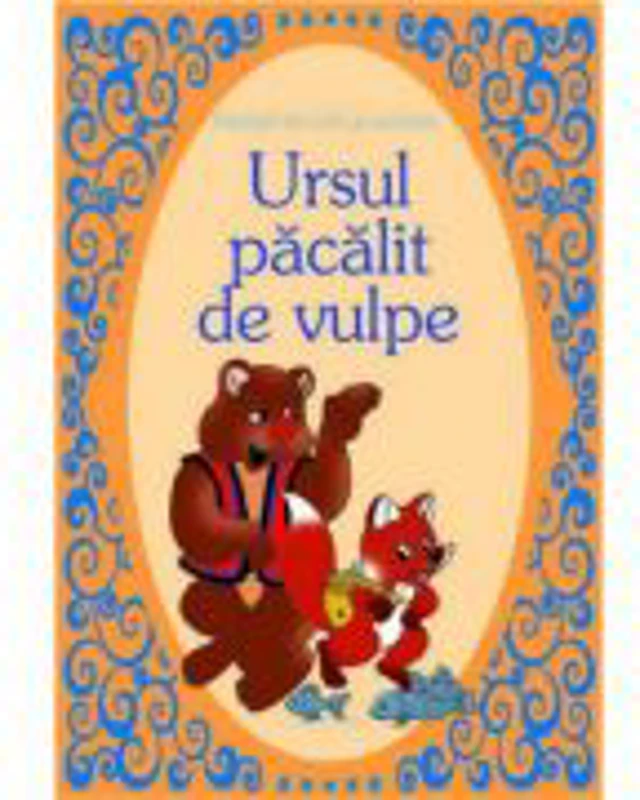 Povesti de citit si colorat - Ursul pacalit de vulpe