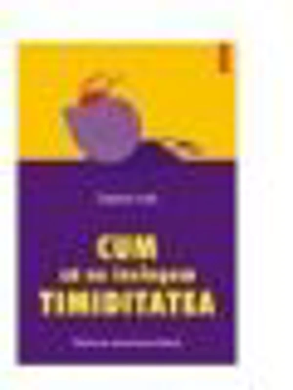 Cum sa ne invingem timiditatea. Tehnici de comunicare eficienta - Debbie Hall