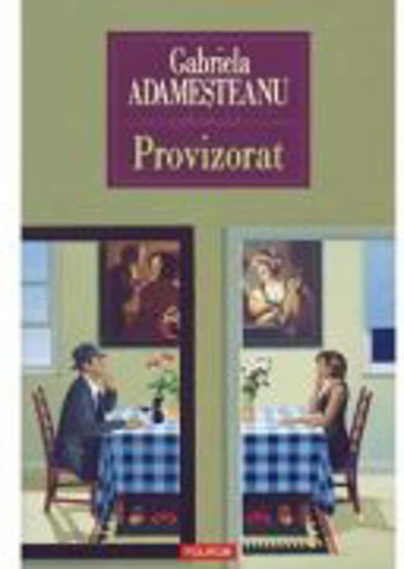 Provizorat Editia a II-a - Gabriela Adamesteanu