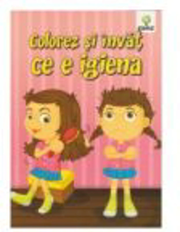 Colorez si invat ce e igiena