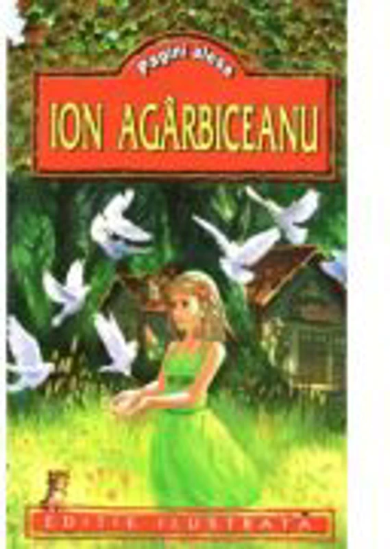 Pagini alese - Ion Agarbiceanu (Editie ilustrata)