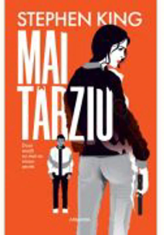 Mai tarziu - Stephen King