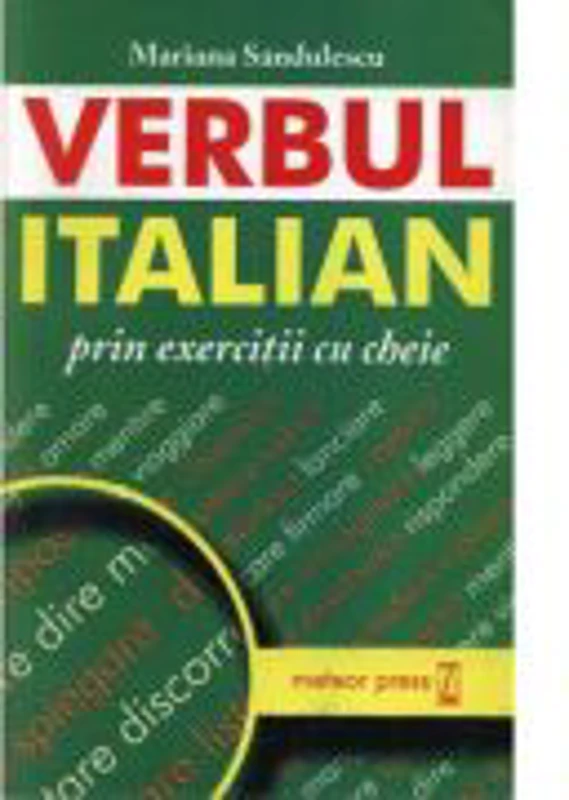 Verbul italian prin exercitii cu cheie - Mariana Sandulescu