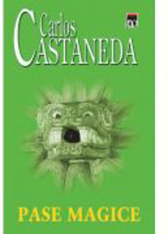 Pase magice - Carlos Castaneda