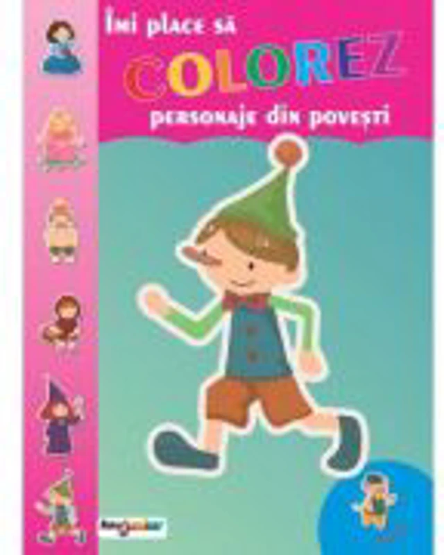 Imi place sa colorez. Personaje din povesti. - Alina Pertea