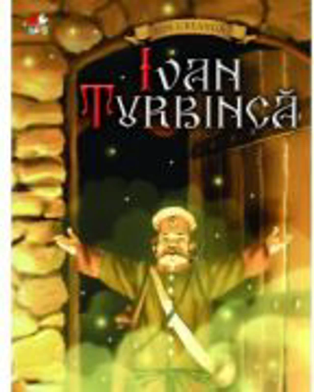 Ivan Turbinca, coperta cartonata - Ion Creanga