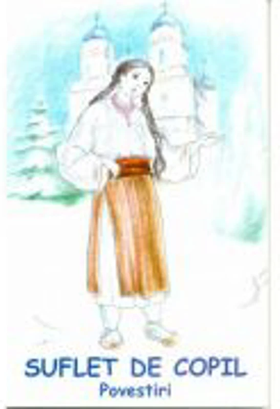 Suflet de copil. Povestiri
