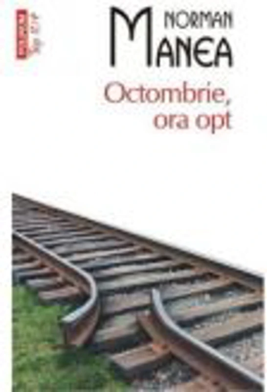 Octombrie, ora opt - Norman Manea