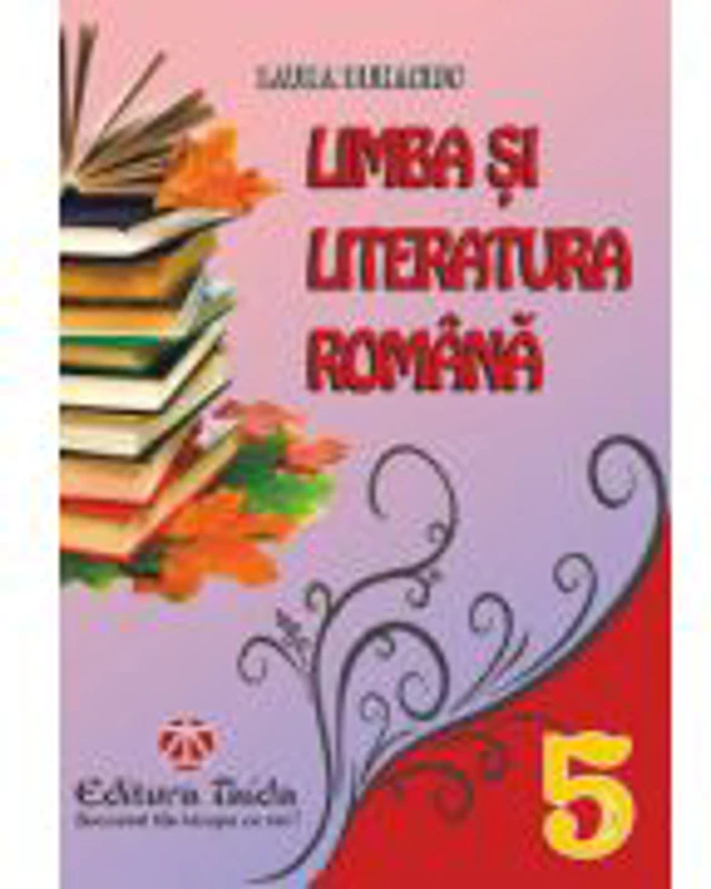 Culegere de Limba si Literatura romana clasa a V-a (Laura Buhaciuc)