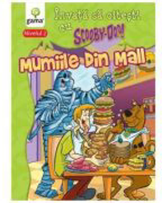 Invata sa citesti cu Scooby-Doo! Nivelul 2 - Mumiile din Mall
