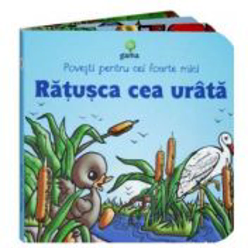 Povesti pentru cei foarte mici - Ratusca cea urata