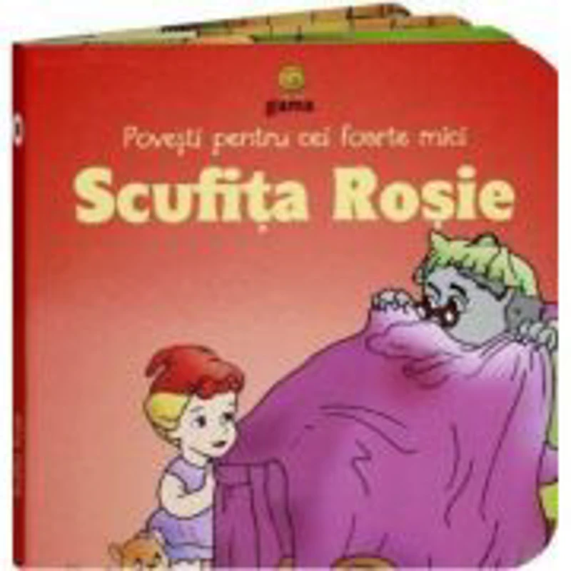 Povesti pentru cei foarte mici - Scufita rosie