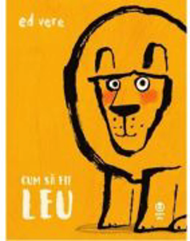 Cum sa fii leu - Ed Vere