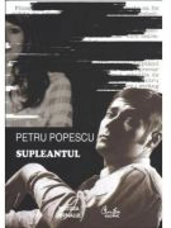 Supleantul - Petru Popescu