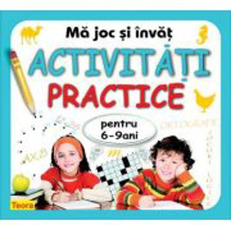 Ma joc si invat - activitati practice pentru 6-9 ani de Diana Rotaru (1204)