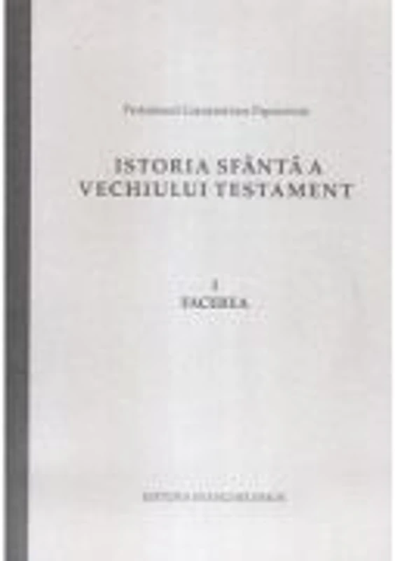 Istoria Sfanta a Vechiului Testament. Facerea - Constantinos Papaiannis