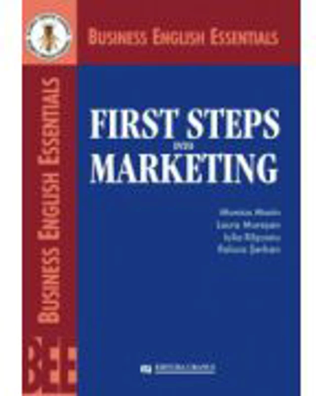 First Steps into Marketing - Monica Marin, Laura Muresan