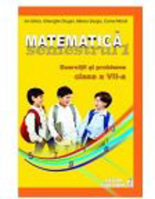 Matematica - Clasa a VII-a, semestrul I. Exercitii si probleme, 2012-2013 Ion Ghica