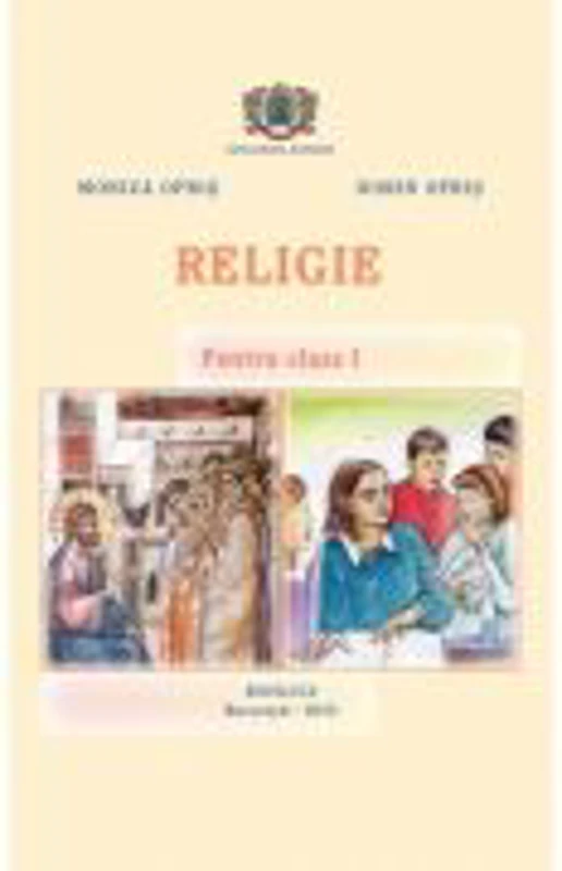 Manual de Religie pentru clasa I - Monica Opris, Dorin Opris