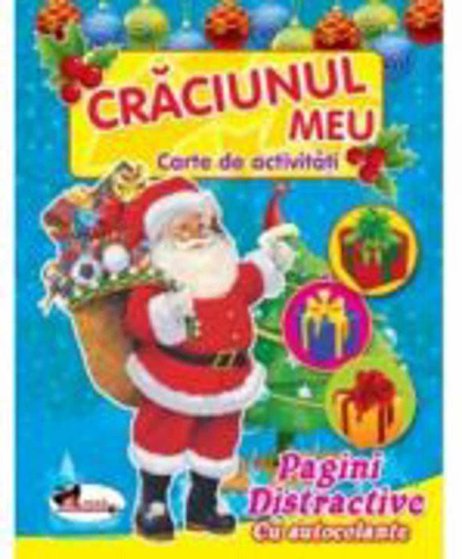 Craciunul meu. Carte de activitati Pagini distractive cu autocolante