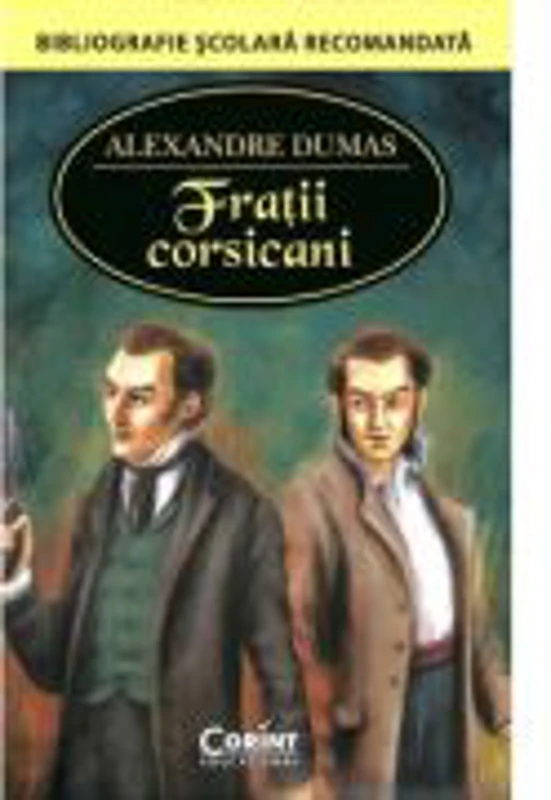 Fratii corsicani - Alexandre Dumas