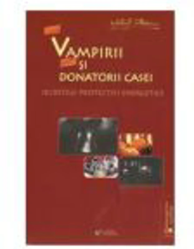 Vampirii si Donatorii Casei - Mihail Platonov