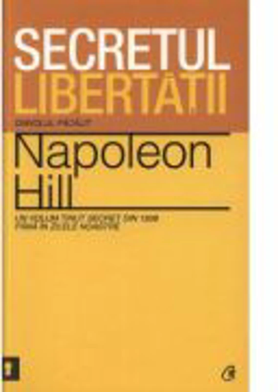 Secretul libertatii-Napoleon Hill