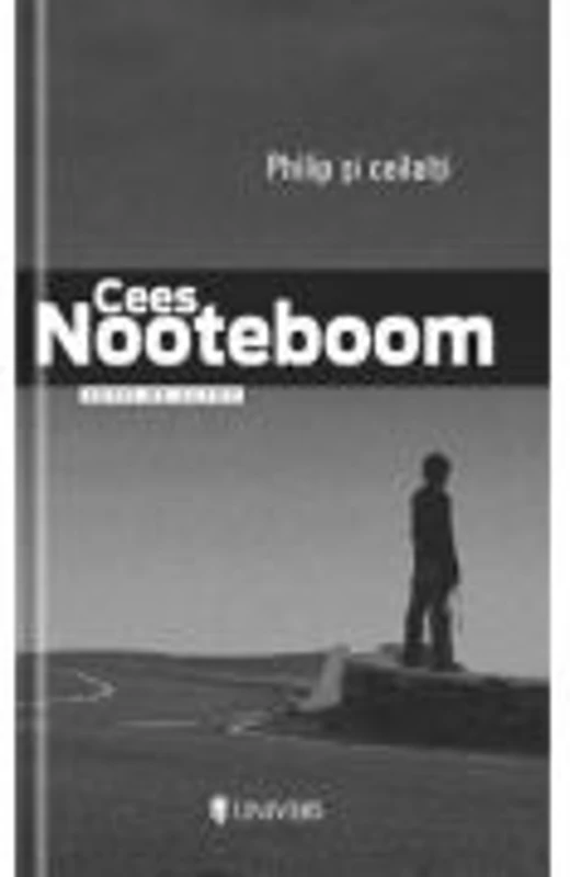 Philip si ceilalti - Cees Nooteboom