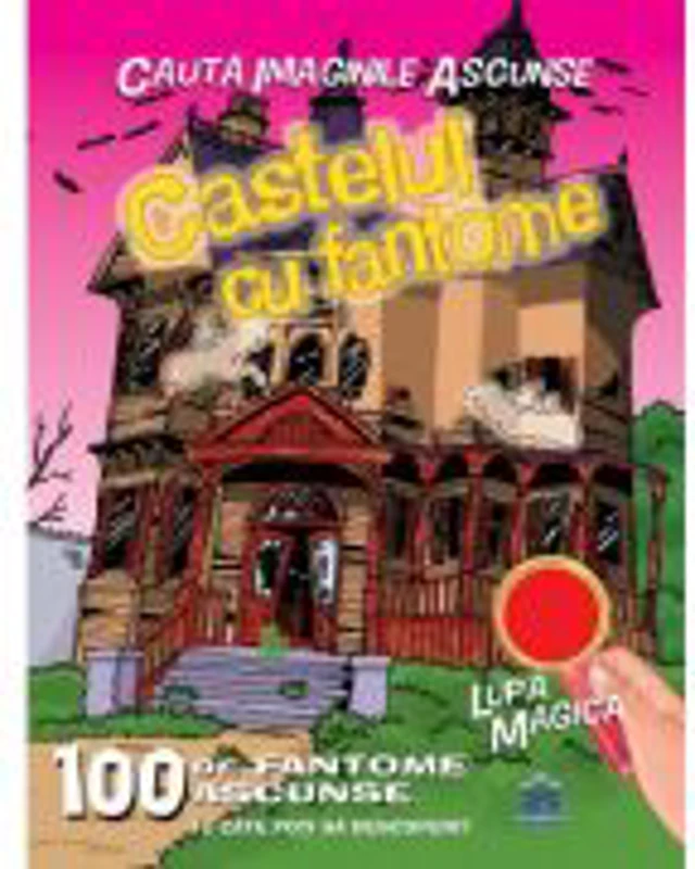Castelul cu fantome. Cauta Imaginile Ascunse. 100 de fantome ascunse