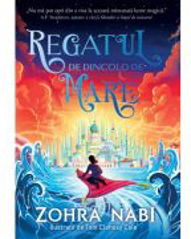 Regatul de dincolo de mare - Zohra Nabi