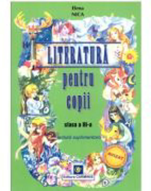 Literatura pentru copii Clasa a 3-a - Elena Nica