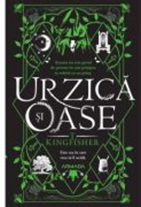 Urzica si oase - T. Kingfisher