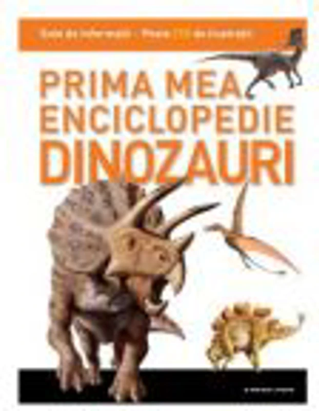 Dinozauri - Prima mea enciclopedie