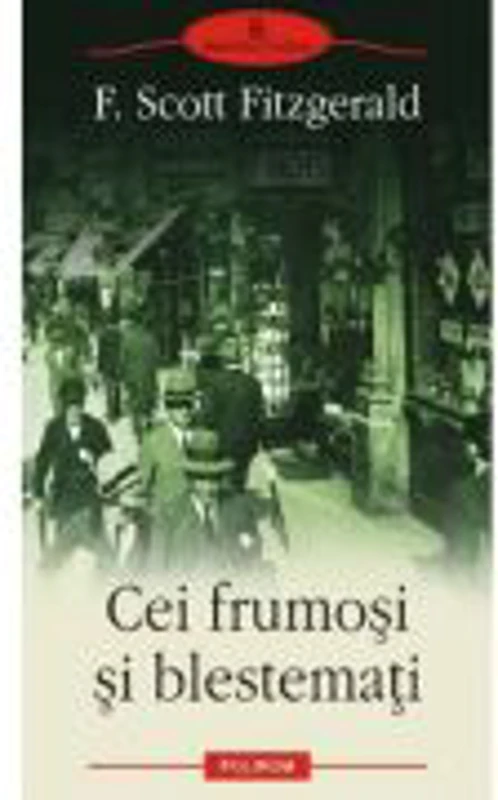 Cei frumosi si blestemati (Francis Scott Fitzgerald)