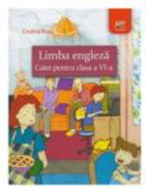Limba engleza, caiet de lucru pentru clasa a VI-a - Cristina Rusu