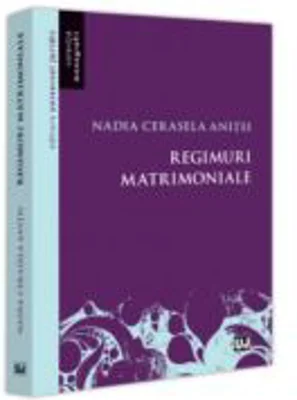 Regimuri matrimoniale - Nadia-Cerasela Anitei
