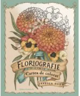 Floriografie. Cartea de colorat (editie hardcover) - Jessica Roux