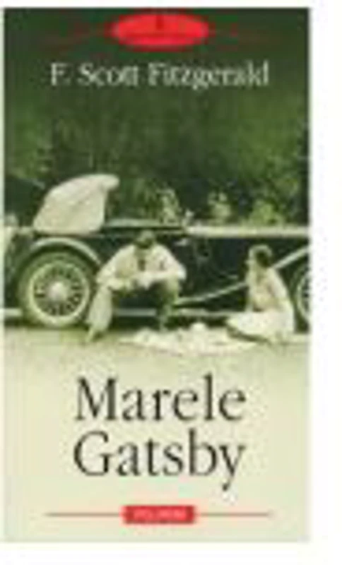 Marele Gatsby - Francis Scott Fitzgerald (Traducere de Mircea Ivanescu)