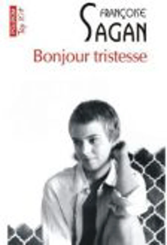 Bonjour tristesse - Francoise Sagan