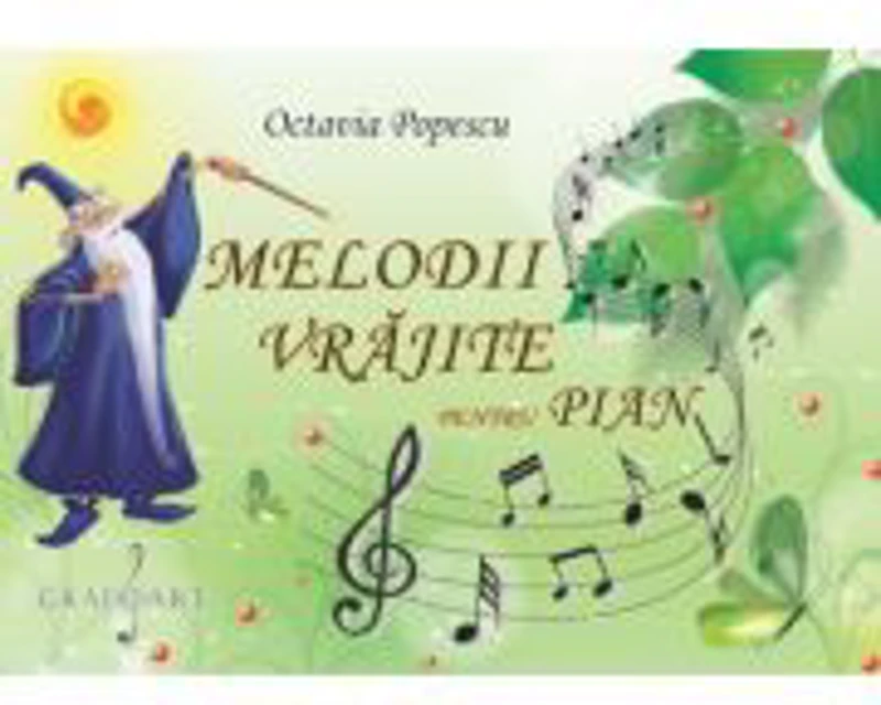 Melodii vrajite pentru pian - Octavia Popescu