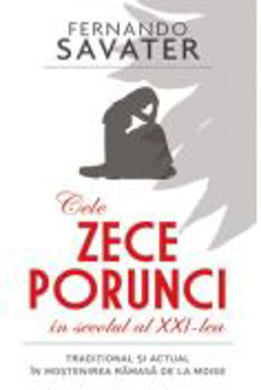 Cele zece porunci ale secolului al XXI lea - Fernando Savater