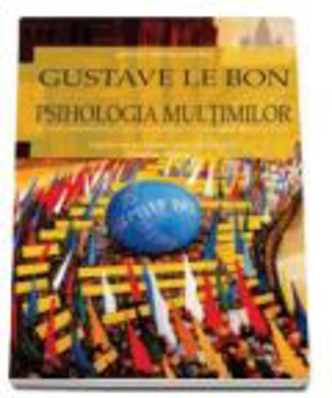 Psihologia multimilor - Istoria ideilor politice